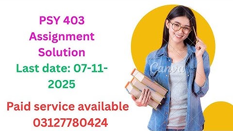 Psy403 Assignment No.1 Solution Spring 2025 / Correct Solution / Psy403 Assignment Solution 2025
