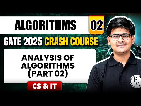 Algorithms 02 | Analysis of Algorithms (Part 02) | CS & IT | GATE 2025 Crash Course