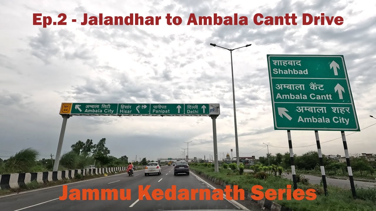 Jalandhar to Ambala Cantt Road Trip | September 2023 | Jammu Kedarnath Series | NH44 | Indian Roads