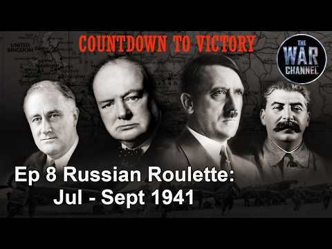 Countdown To Victory 20th Anniversary | - Ep 8 RUSSIAN ROULETTE | Jul - Sept 1941