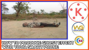 how to create ghost effect with your smart phone, kinemaster app.