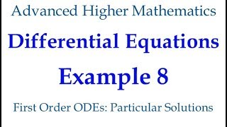 Example 8 : 1st Order ODEs : Finding a Particular Solution