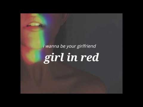 I wanna be you re. Girl in Red i wanna be your girlfriend. Текст песен girl in Red. I wanna be your girlfriend обложка. Обложка песни i wanna be yours.