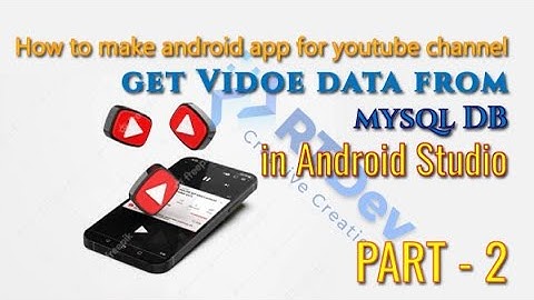 Create android app for YouTube channel using android studio - fetch user data from Mysql  PART 2
