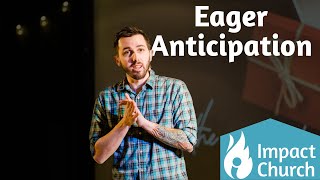 Unwraped: Week 1 - Eager Anticipation