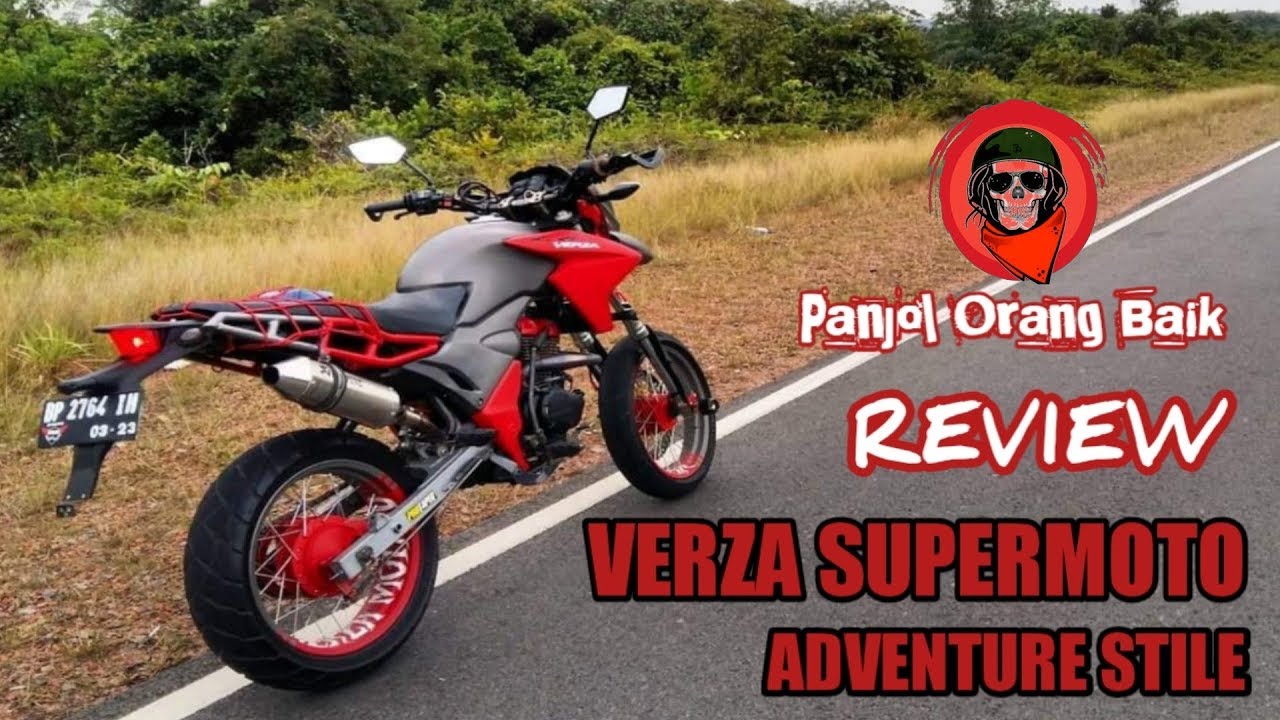 Verza Supermoto Adventure Style Review Modification Verza Vrci Panjol Orang Baik YouTube