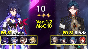 E0 S1 Seele & E0 S1 Blade | Memory of Chaos Floor 10 3 Stars | Honkai: Star Rail