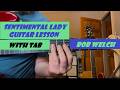 Sentimental Lady by Bob Welch guitar lesson. Released in 1977 off his French Kiss Album Great Chords