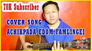 ACHIKPADA EDOM FAMLINGEI | RANBIR THOUNA SONG