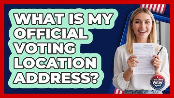 What Is My Official Voting Location Address?