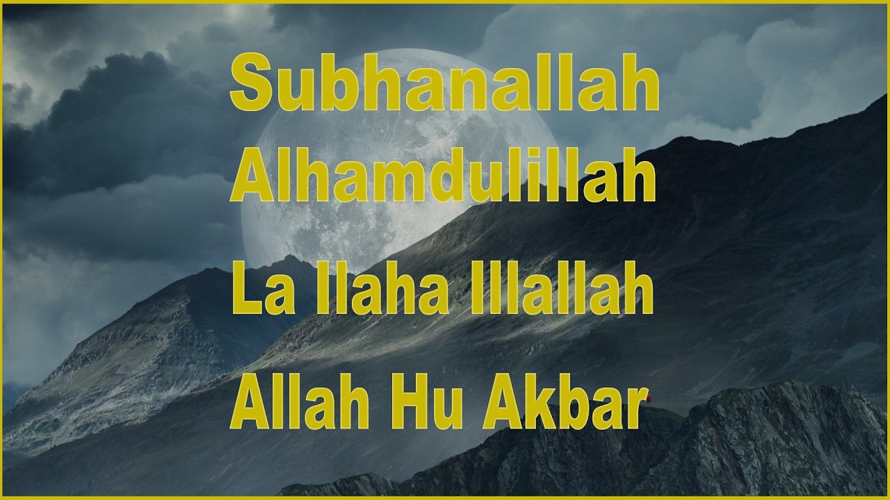 Zikir Ramadan: Subhanallah Walhamdulillah Wala Ilaha Illallah Wallahu Akbar 1000 Times in HD