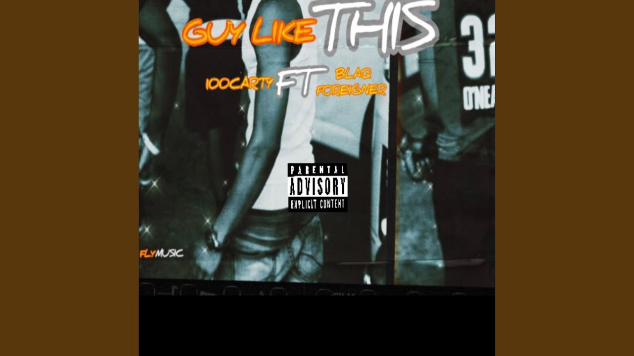Guy Like This (feat. Blaq Foreigner)