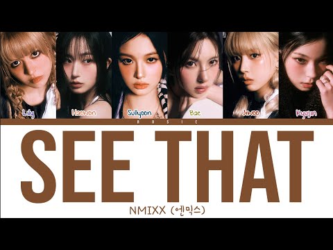 NMIXX (엔믹스) - SEE THAT? (별별별) (Color Coded Han/Rom/Eng Lyrics) | rosie