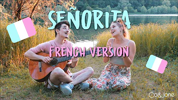 Señorita 🇫🇷 Version Française (live cover) •• Co&Jane