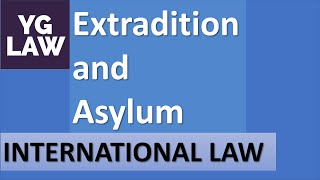 Extradition and Asylum - International Law - UGC - NET