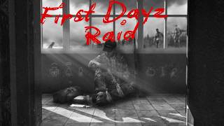 My First Dayz Base Raid
