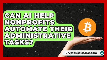 Can AI Help Nonprofits Automate Their Administrative Tasks? | The Nonprofit Digest