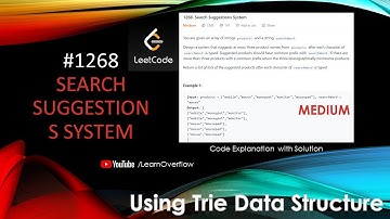Search Suggestions System | 1268 | Solution using Trie | LeetCode 1268 | Explained | Learn Overflow