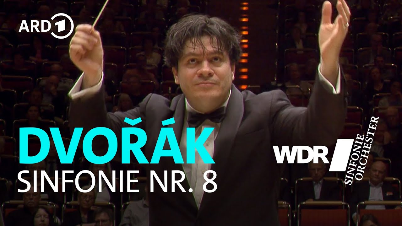 Антонин Дворжак - Симфония № 8 соль мажор соч. 88 | Кристиан Мэцелару | Симфонический оркестр WDR