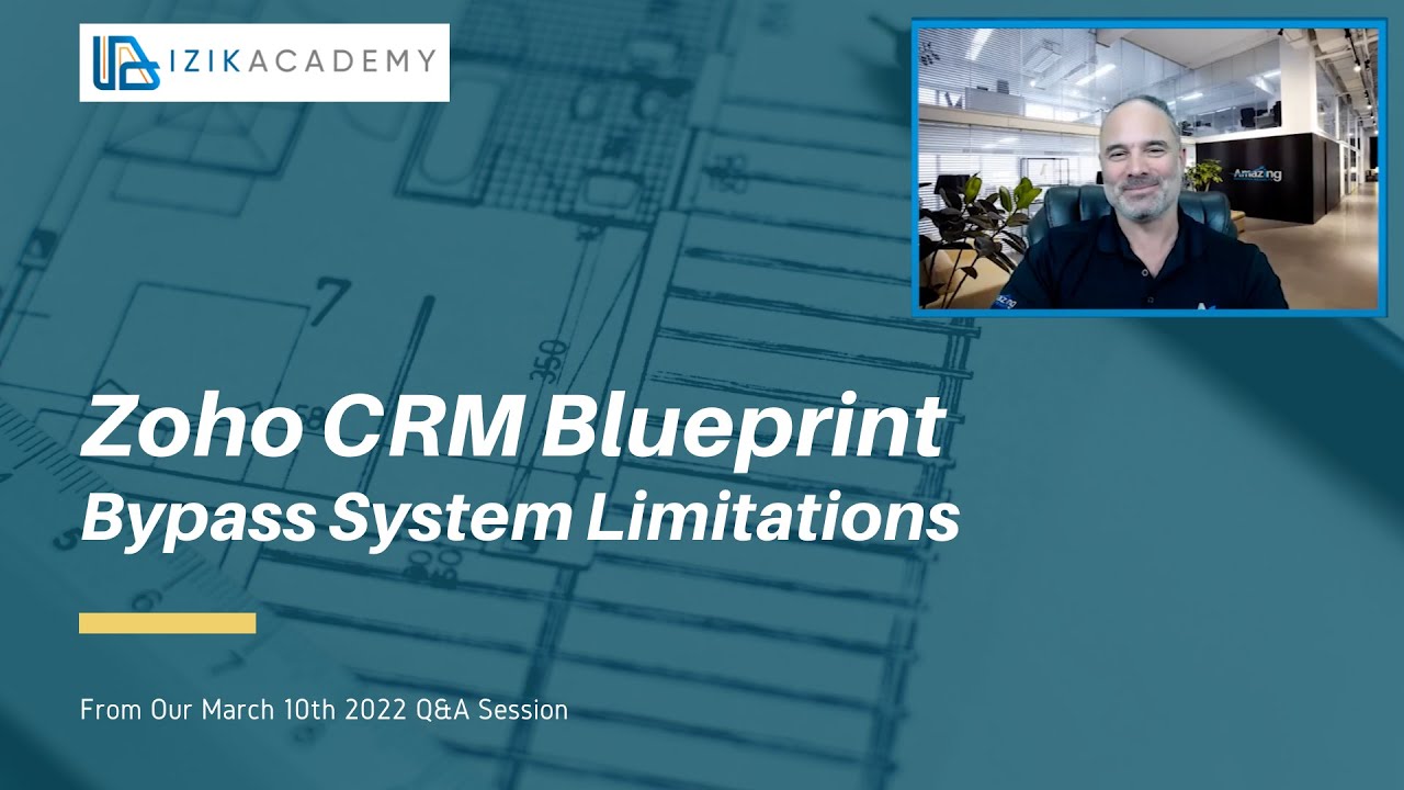 Zoho CRM Blueprint | Bypass The 10 Fields Limit | From Our March 10th 2022 Q&A Session