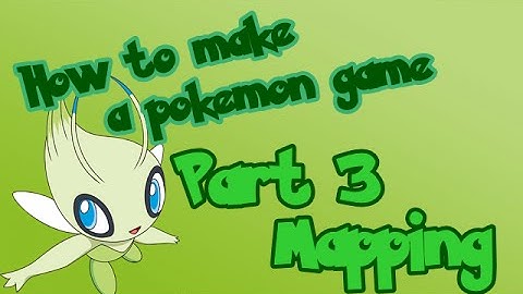(Tutorial) Making A Pokemon Game Part 3 - Mapping