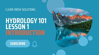 Hydrology 101: Intro to Water Resources Engineering and Hydrology