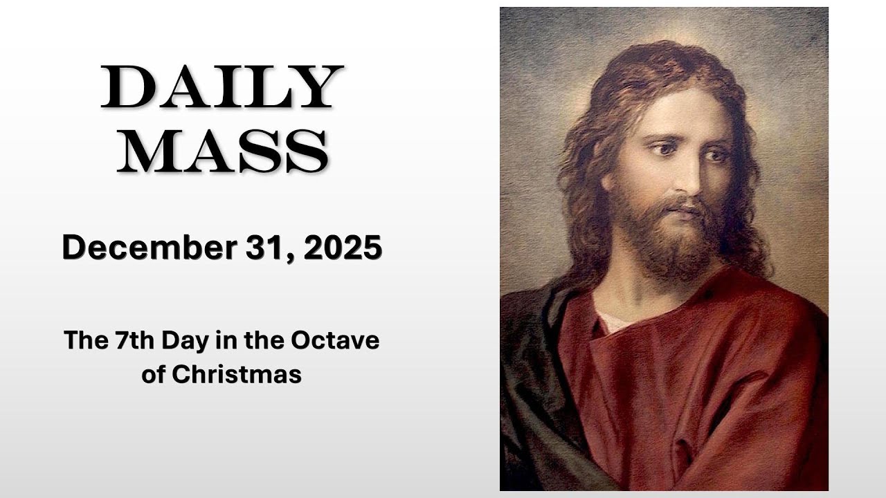 [5-Min Daily Mass with Sacred Art] December 31, The 7th Day in the Octave of Christmas