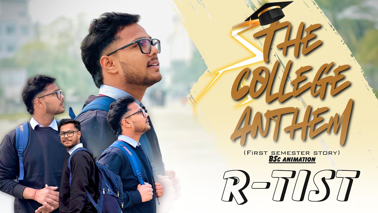 The College Anthem || First Sem Story || R-TIST || TMU_ Music - @prodbycaki 