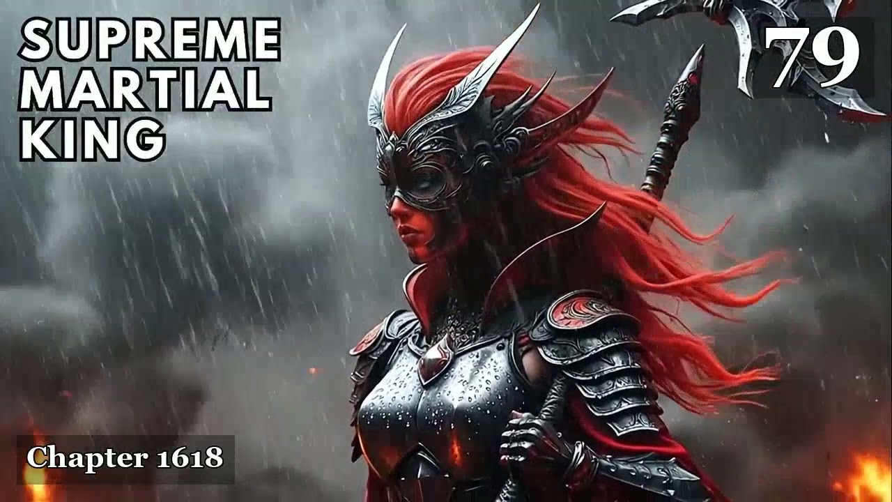Supreme Martial King   Episode 79 Audio   Warrior Lore Audiobook