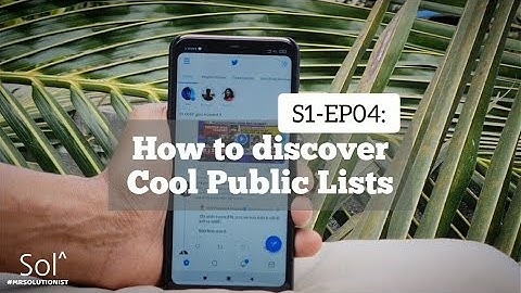 EP04: Two Ways to Discover Cool Public Lists on Twitter