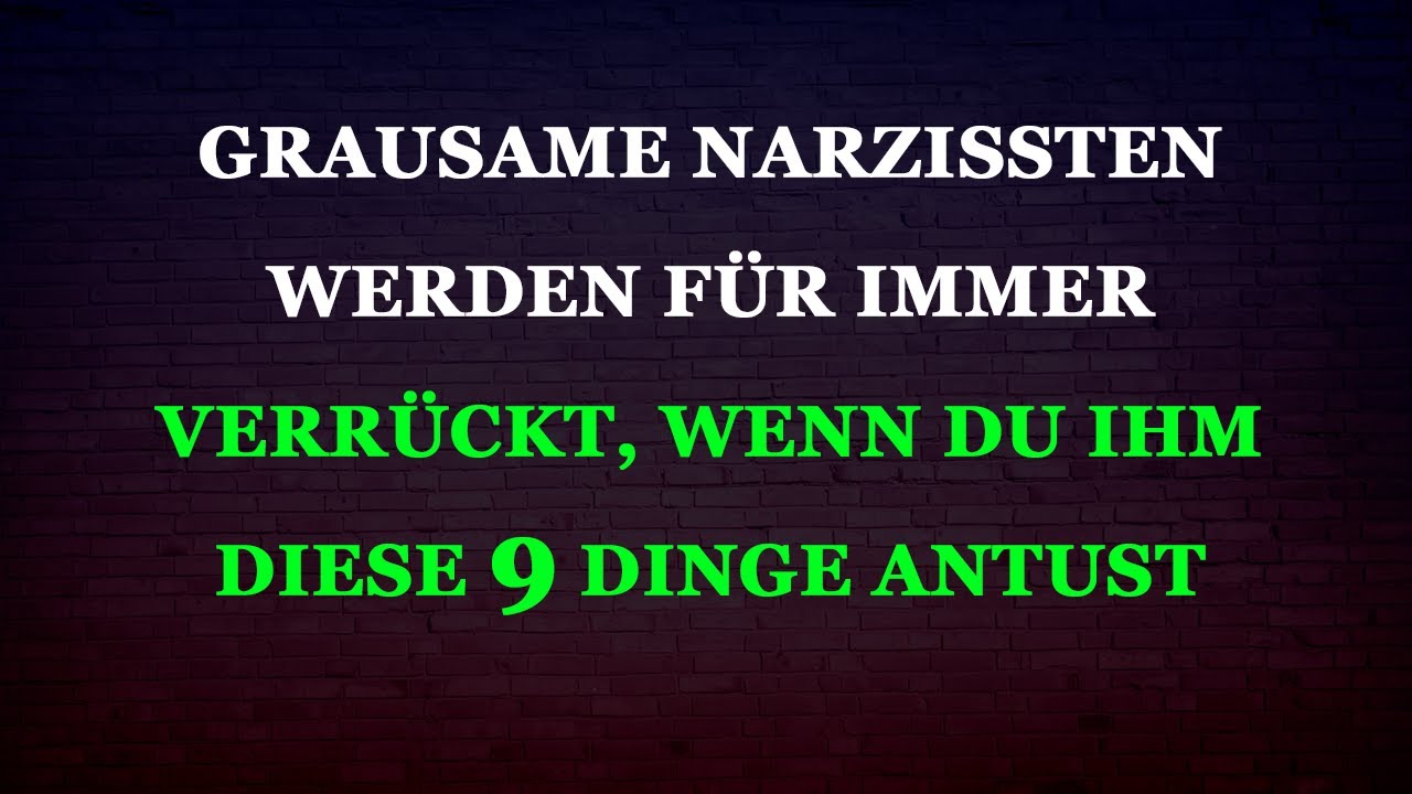 9 Dinge, die du einem grausamen Narzissten antun kannst, um ihn für immer verrückt zu machen