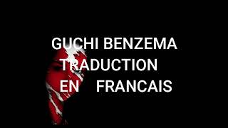 Guchi Benzema traduction Française lyrics paroles