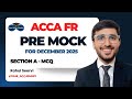 ACCA I FR Pre-December 2025 Mock I Section A Tips &amp; Hacks
