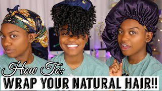 How To Wrappreserve Your Natural Hair At Night All Hair Types & Lengths
