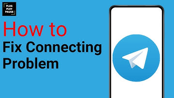 How to Fix Telegram Connecting Problem ?