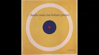 Charlie Watts Jim Keltner Project - Elvin Suite (ColdCut Remix for Helen Dawn)