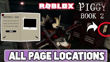 Piggy Pages Update Book 2 Chapter 8 | How To Get All Roblox Piggy Book 2 Chapter 8 Pages | Ship