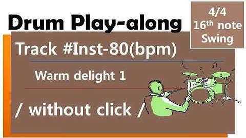 Drum Play-along ( Drumless ) / #Inst 80bpm / without click /