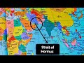 होर्मुज की जलसंधि | Strait of Hormuz | World Mapping 🔥#upsc #ips #ias #map