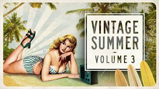 Vintage Summer Vol. 3 - FULL ALBUM