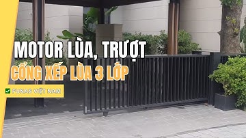 Motor Lùa, Trượt - Cổng Xếp Lùa 3 Lớp Siêu Êm Mượt | ✅ Funas - Đà Nẵng