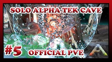 ARK | Solo Alpha Tek Cave | Official PVE 2021 | The Island | EP.5