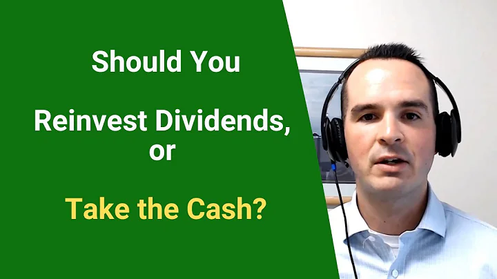 Should You Reinvest Dividends or Take the Cash?