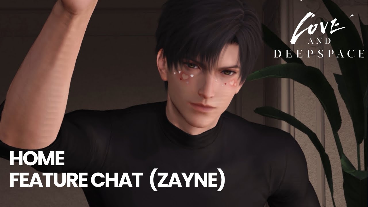 Zayne Home Feature Chat | Love and Deepspace