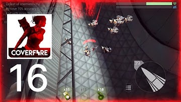 COVER FIRE - GAMEPLAY WALKTHROUGH-Part 16 #end  (IOS,Android)