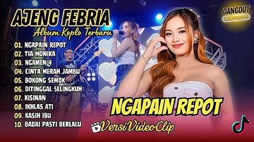 Ajeng Febria - NGAPAIN REPOT | TIA MONIKA | NGAMEN 4 | CINTA MERAH JAMBU || DANGDUT TERBARU 2025