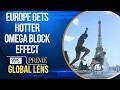 Europe's Deadly Heatwave, US-Iran Talks, UK's PM Race &amp; More | Global Lens