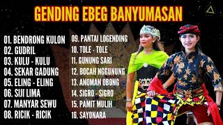 GENDING EBEG BANYUMASAN FULL MP3 JOSSSS