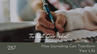 How Journaling Can Transform Your Life
