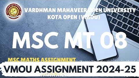 Msc Mt 08 Vmou assignment solved | msc maths assignment vmou | vmou assignment for msc maths
